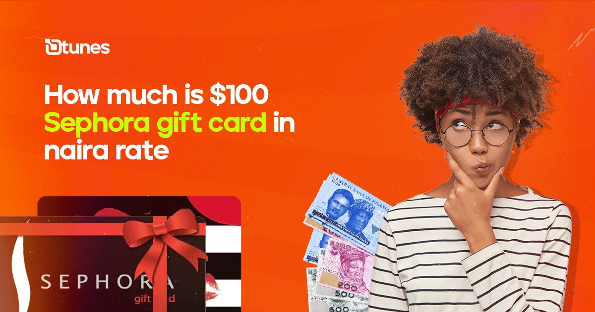 $100 Sephora Gift Card In Naira rate