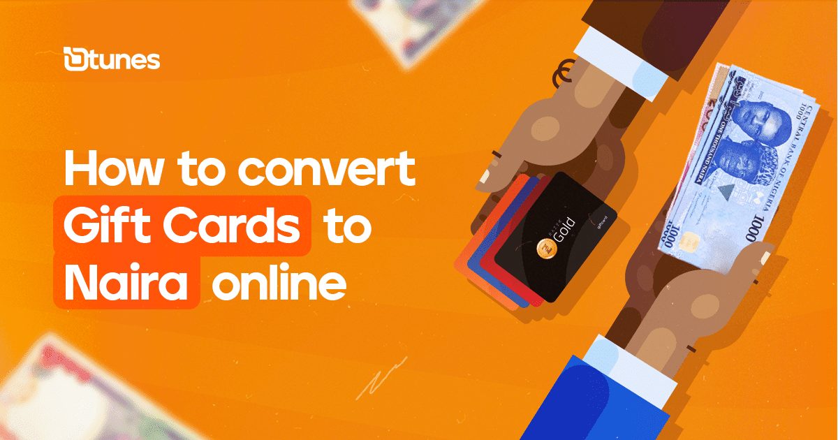 How to Convert Gift Cards to Naira online