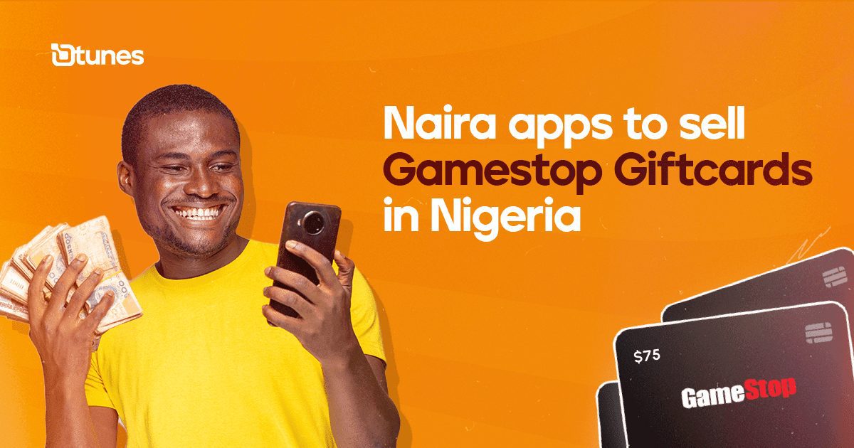 Sell GameStop Gift Cards In Nigeria