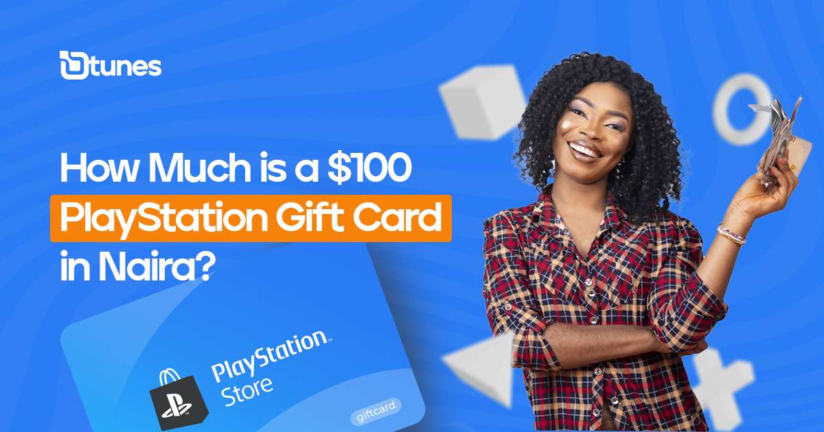 How Much Is A $100  Gift Card In Naira - Dtunes