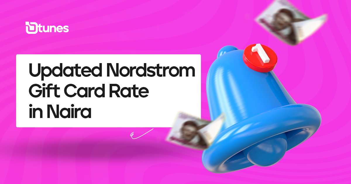 Updated Nordstrom Gift Card Rates In Naira