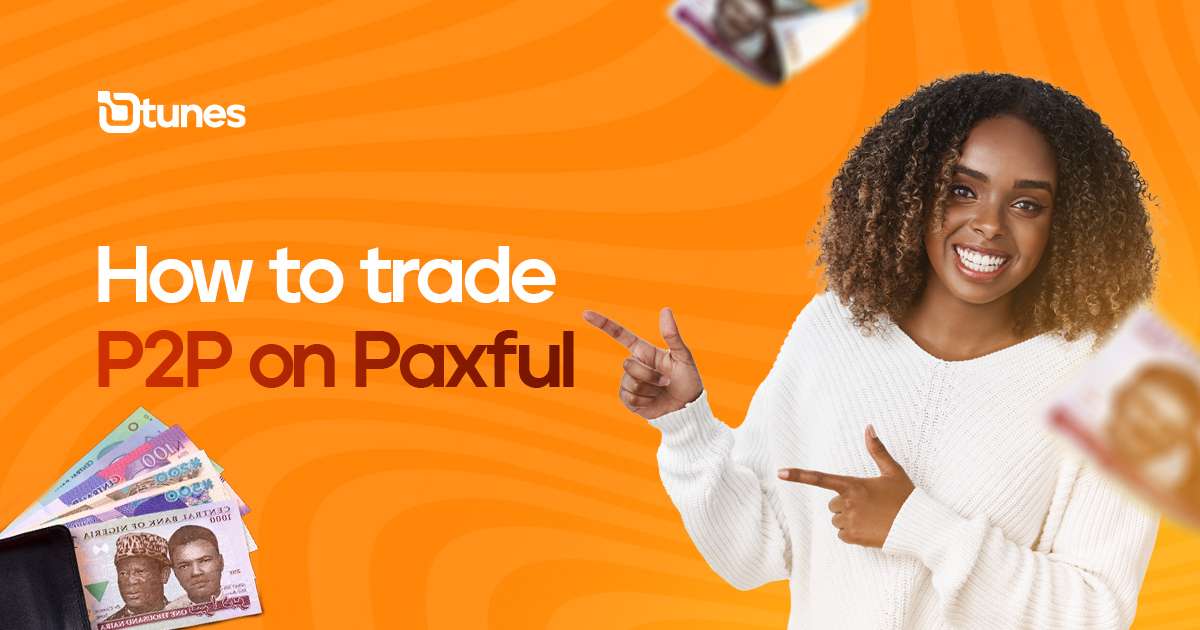 HOW TO TRADE P2P ON PAXFUL