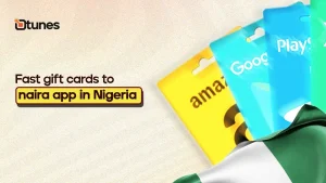 fast gift cards to naira app in Nigeria