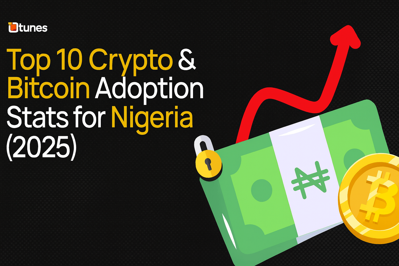 Top 10 Crypto & Bitcoin Adoption Stats for Nigeria